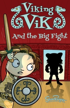 Paperback Viking Vik - The Big Fight: Will Vik overcome his arch enemy, Wulf? - Perfect for newly confident readers Book