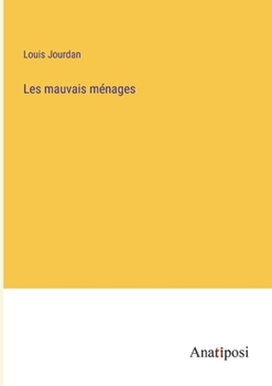 Paperback Les mauvais ménages [French] Book