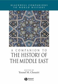 Hardcover A Companion to the History of the Middle East Book