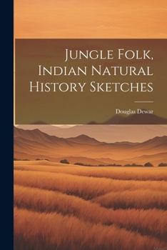 Paperback Jungle Folk, Indian Natural History Sketches Book