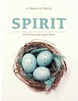 Paperback SPIRIT: A Dance of Poetry Book