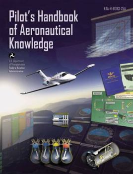 Paperback Pilot's Handbook of Aeronautical Knowledge: FAA-H-8083-25A Book