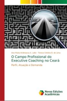 Paperback O Campo Profissional do Executive Coaching no Ceará [Portuguese] Book