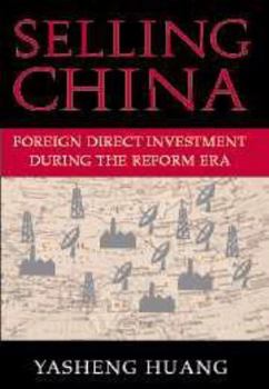 Electronics Selling China: Foreign Direct Investment During the Reform Era Book