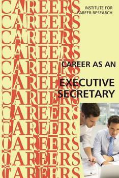 Paperback Career as an Executive Secretary: Administrative Professional Book