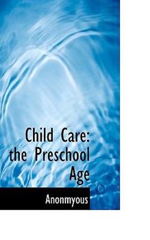 Paperback Child Care: The Preschool Age Book