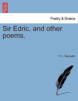 Paperback Sir Edric, and Other Poems. Book