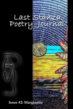 Paperback Last Stanza Poetry Journal, Issue #2: Marginalia Book