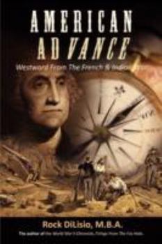 Paperback American Advance: Westward from the French & Indian War Book