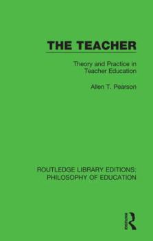 Paperback The Teacher: Theory and Practice in Teacher Education Book