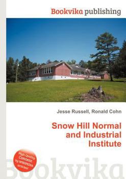 Paperback Snow Hill Normal and Industrial Institute Book