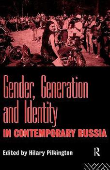 Paperback Gender, Generation and Identity in Contemporary Russia Book