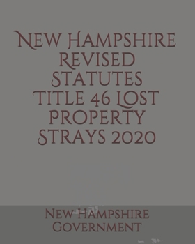 Paperback New Hampshire Revised Statutes Title 46 Lost Property Strays 2020 Book