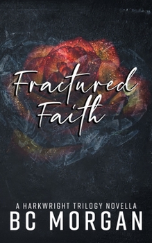 Fractured Faith - Book #2.5 of the Harkwright Trilogy