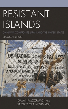 Paperback Resistant Islands: Okinawa Confronts Japan and the United States Book
