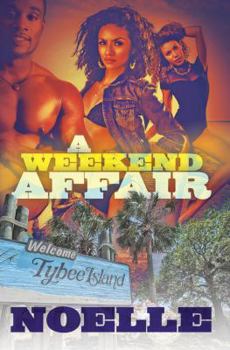 Paperback A Weekend Affair: The Best Way to Get Over One Man Is to Get on Top of Another Book