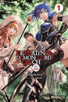 Paperback Defeating the Demon Lord's a Cinch (If You've Got a Ringer), Vol. 1: Volume 1 Book