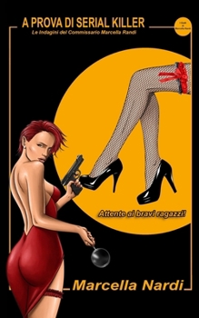 Paperback A prova di serial killer: Un'indagine della giovane Marcella Randi [Italian] Book
