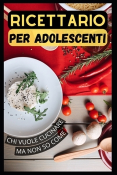 Un libro di cucina per adolescenti che vogliono cucinare ma non sanno come fare: Vai oltre con le ricette di hummus