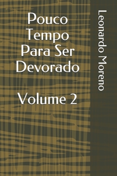 Paperback Pouco Tempo Para Ser Devorado [Portuguese] Book