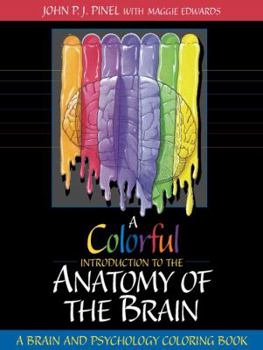 Paperback A Colorful Introduction to the Anatomy of the Human Brain: A Brain and Psychology Coloring Book