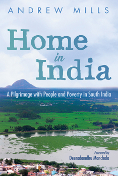 Hardcover Home in India: A Pilgrimage with People and Poverty in South India Book