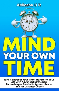 Paperback Mind Your Own Time Book