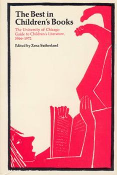 Hardcover The Best in Children's Books: The University of Chicago Guide to Children's Literature, 1966-72 Book