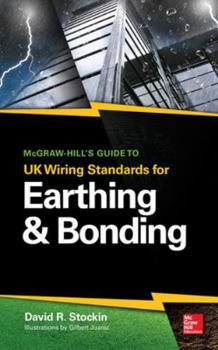 Hardcover McGraw-Hill's Guide to UK Wiring Standards for Earthing & Bonding Book