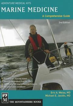 Paperback Marine Medicine: A Comprehensive Guide, Adventure Medical Kits, 2nd Edition Book