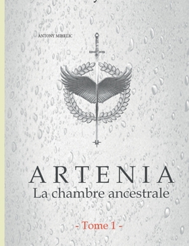 Paperback Artenia: La chambre ancestrale [French] Book