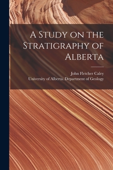 Paperback A Study on the Stratigraphy of Alberta Book