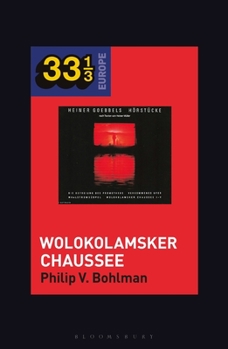 Paperback Heiner Müller and Heiner Goebbels's Wolokolamsker Chaussee Book