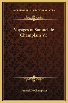 Hardcover Voyages of Samuel de Champlain V3 Book