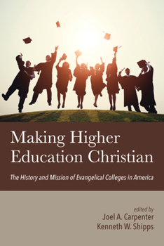 Paperback Making Higher Education Christian Book