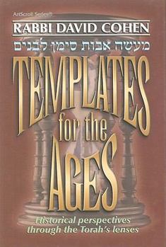 Hardcover Templates for the Ages: Historical Perspectives Through the Torah's Lenses (ArtScroll (Mesorah)) Book