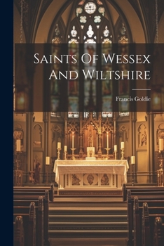 Paperback Saints Of Wessex And Wiltshire Book