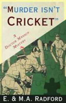Paperback Murder Isn't Cricket: A Doctor Manson Mystery Book