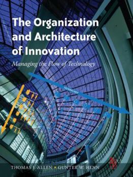 Paperback The Organization and Architecture of Innovation Book