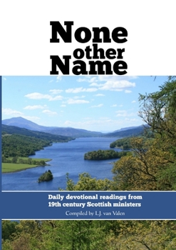Paperback None other name: Daily devotional readings from 19th century Scottish ministers Book