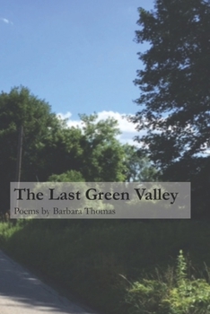 Paperback The Last Green Valley Book