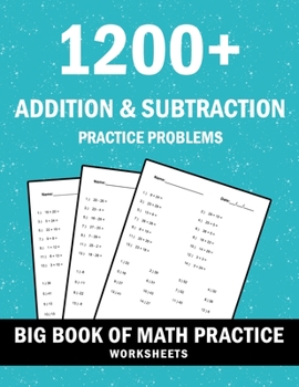 Paperback 1200+ Double Digit Addition and Subtraction Workbook: 100 Practice Problems Pages - Adding and Subtracting Worksheets (Math Workbooks For Kids - Grade Book