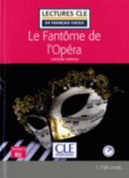 Le fantôme de l'opéra FLE lecture facile + CD audio 2è édition