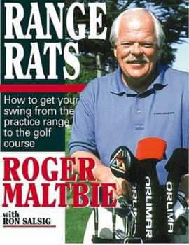 Paperback Range Rats: How to Get Your Swing from the Practice Range to the Golf Course Book