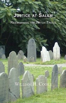 Justice At Salem: Reexamining The Witch Trials