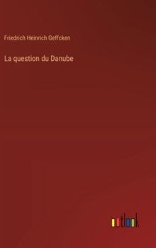 Hardcover La question du Danube [French] Book