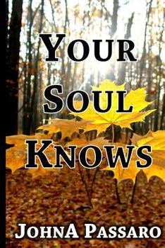 Paperback Your Soul Knows: Trust the Whisper of Your Soul Book