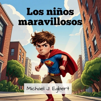 Los niños maravillosos (Spanish Edition)