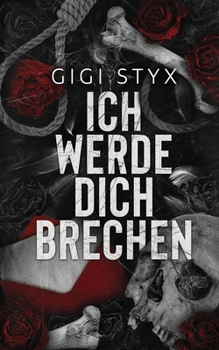 Paperback Ich Werde Dich Brechen [German] Book