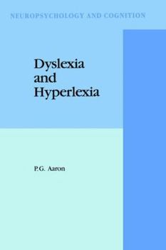 Hardcover Dyslexia and Hyperlexia: Diagnosis and Management of Developmental Reading Disabilities Book